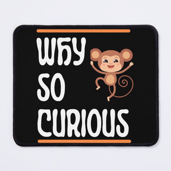 Item preview, Why So Curious designed and sold by AuPra.