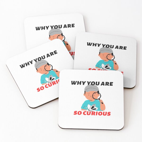 Item preview, why you are so curious designed and sold by AuPra.