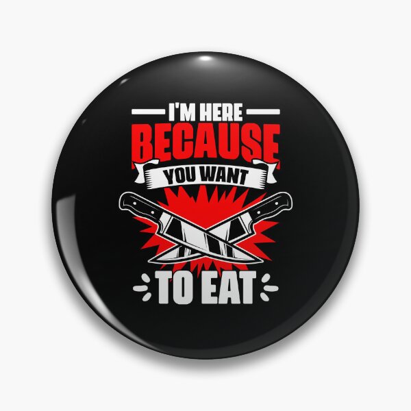 Item preview, I'm Here Because Funny Culinary Arts Humor For A Cooking Fan designed and sold by Nessshirts.