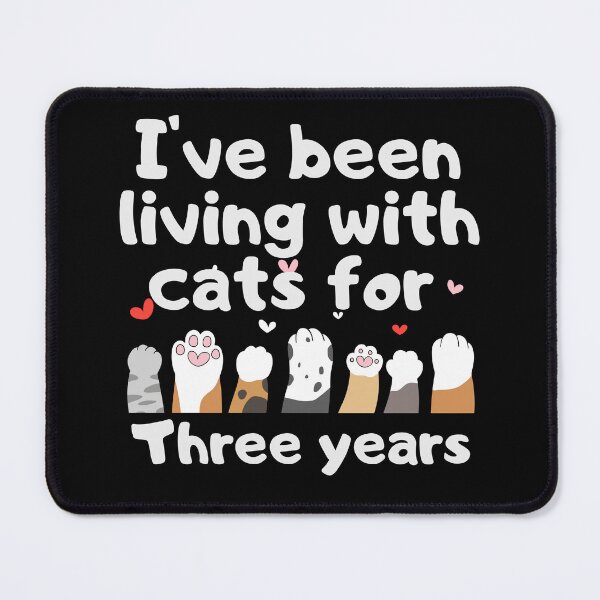 Item preview, I've been living with cats for three years designed and sold by marunstudio.
