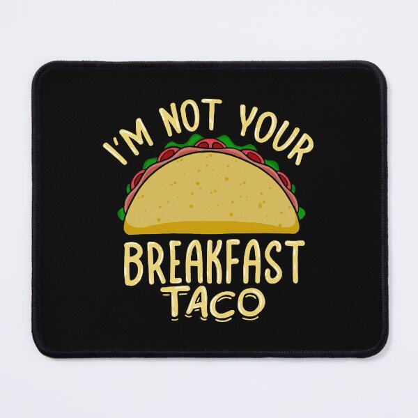 Item preview, IM NOT A TACO designed and sold by alcosvestop.