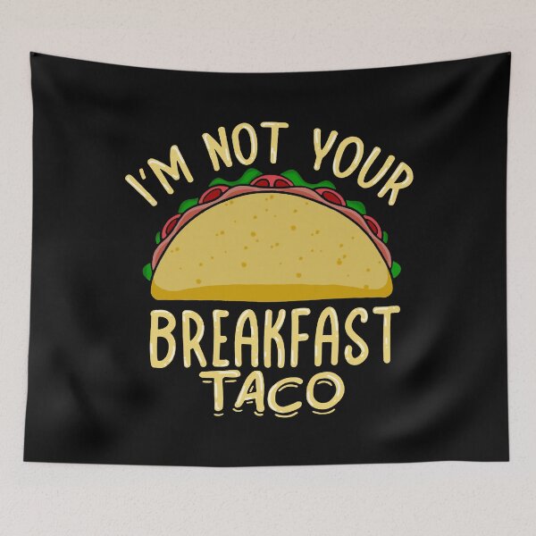 Item preview, IM NOT A TACO designed and sold by alcosvestop.