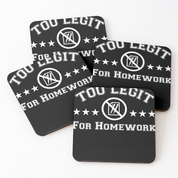 Item preview, Too Legit For Homework designed and sold by ruthhickton67.