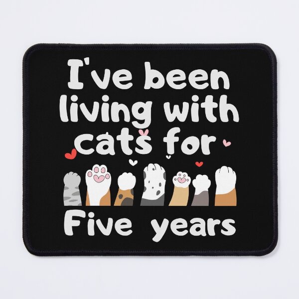Item preview, I've been living with cats for five years designed and sold by marunstudio.
