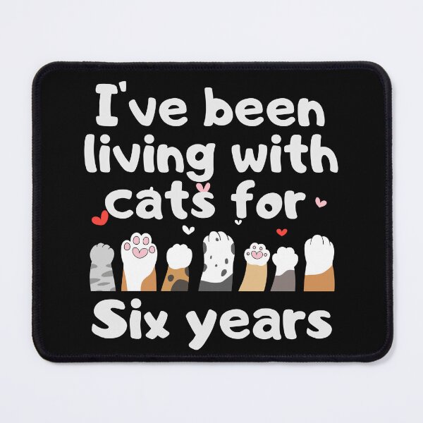 Item preview, I've been living with cats for six years designed and sold by marunstudio.