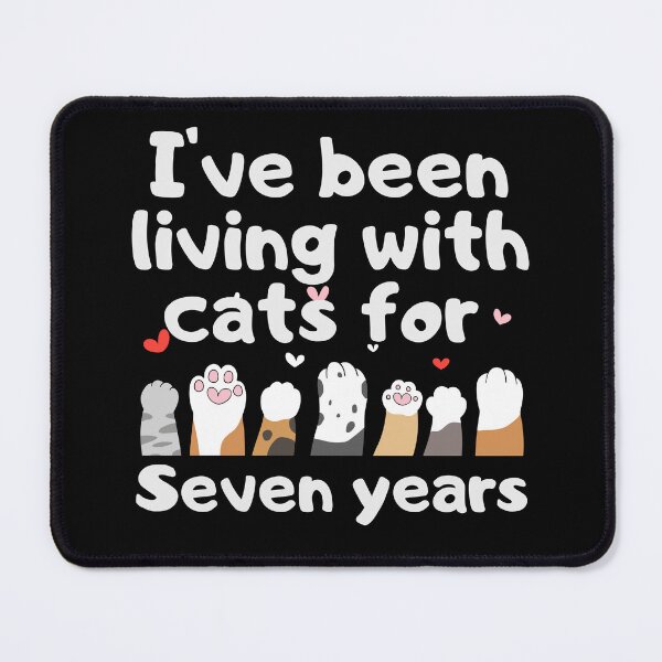 Item preview, I've been living with cats for seven years designed and sold by marunstudio.