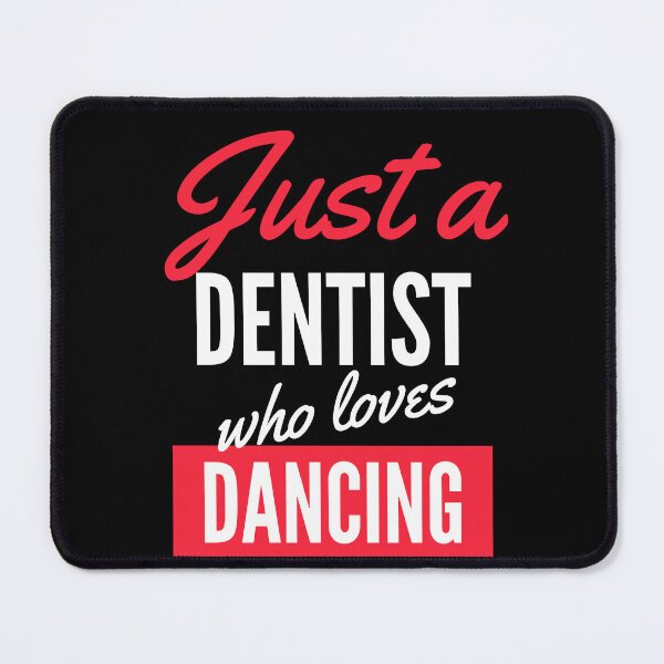 Item preview, Just A Dentist Who Loves Dancing - Gift For Men, Women, Dancing Lover designed and sold by ExploreTheStore.