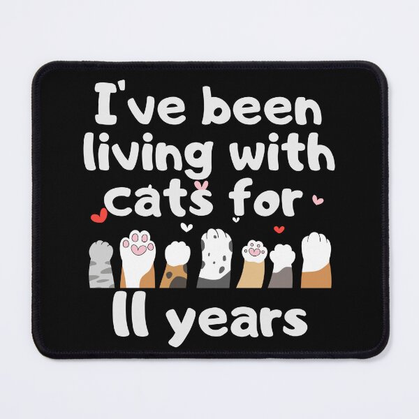 Item preview, I've been living with cats for 11 years designed and sold by marunstudio.