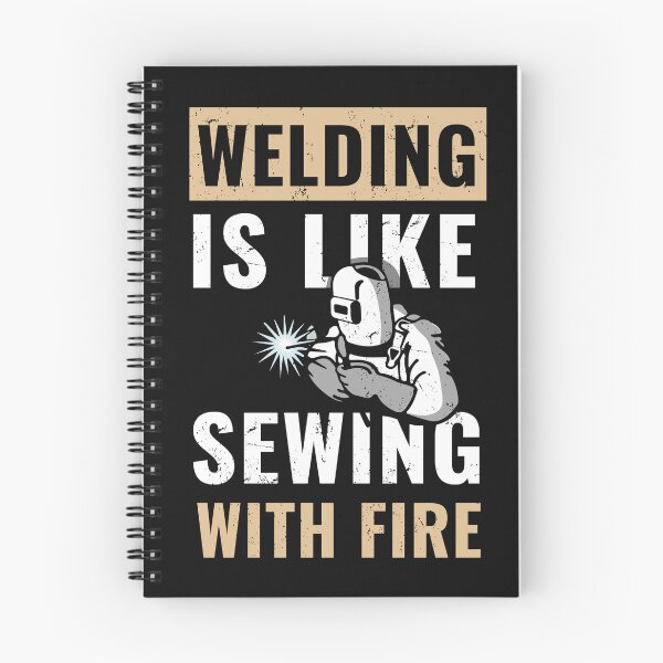 Item preview, Welding is Like Sewing with Fire - Funny welder sayings quotes designed and sold by fiskooriginal.