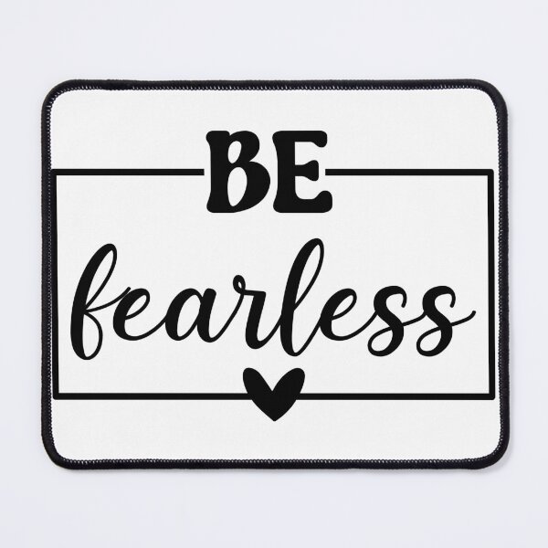 Item preview, Be Fearless designed and sold by FallInLoveCo.