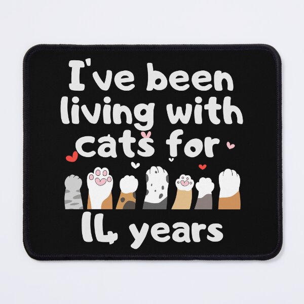 Item preview, I've been living with cats for 14 years designed and sold by marunstudio.