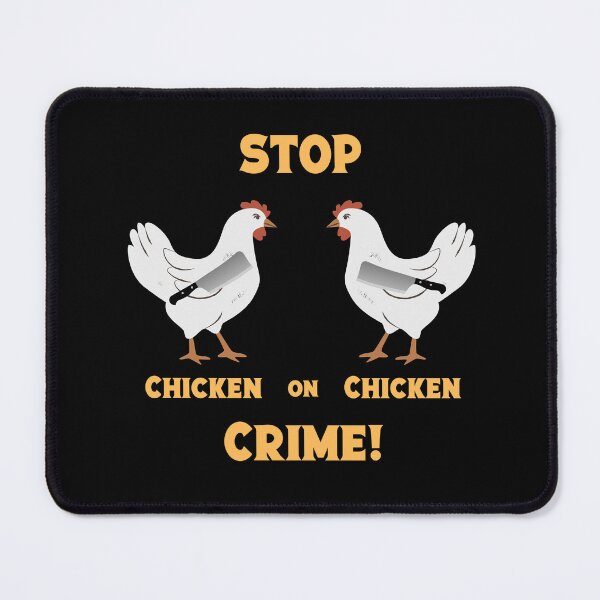 Item preview, Stop Chicken on Chicken Crime designed and sold by Peter Stawicki.