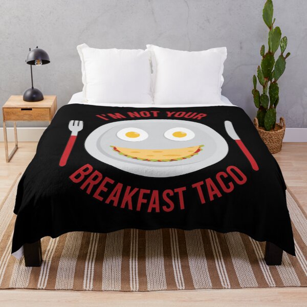 Item preview, I'm not your breakfast taco designed and sold by S-L-B-Designs.