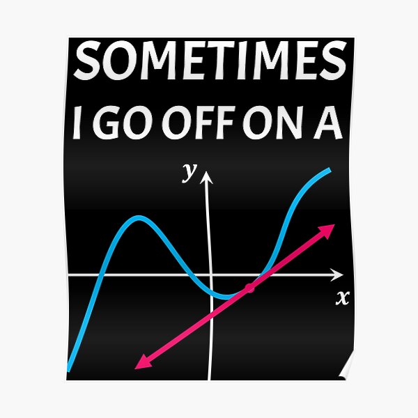 funny-nerdy-sometimes-i-go-off-on-a-tangent-math-puns-geometry