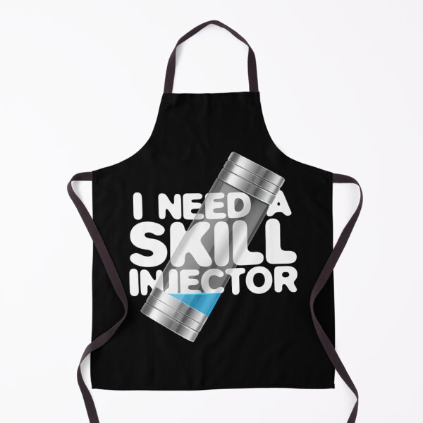 Item preview, I Need A Skill Injector   designed and sold by FondueJr.