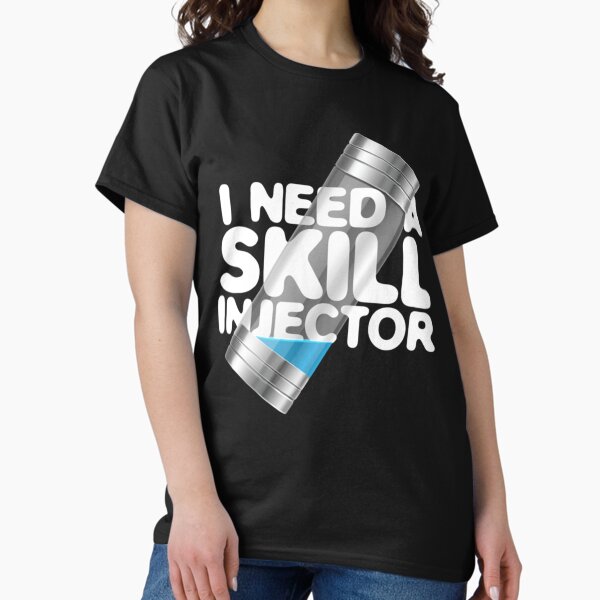 Artikel-Vorschau von Ich brauche einen Skill-Injektor, designt und verkauft von FondueJr.