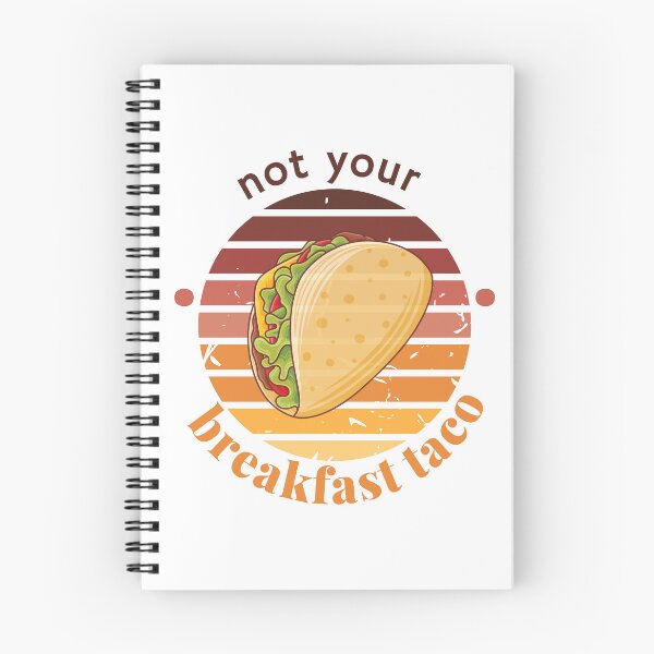 Item preview, not your breakfast taco designed and sold by ALEXOUE.