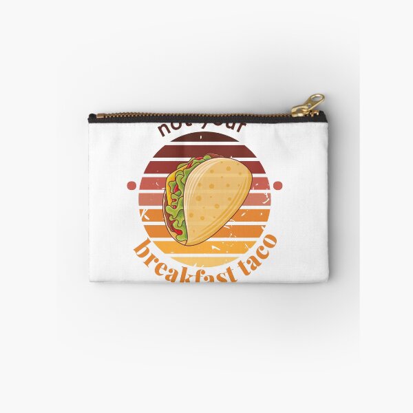 Item preview, not your breakfast taco designed and sold by ALEXOUE.
