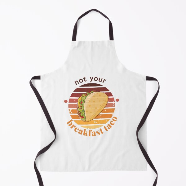 Item preview, not your breakfast taco designed and sold by ALEXOUE.