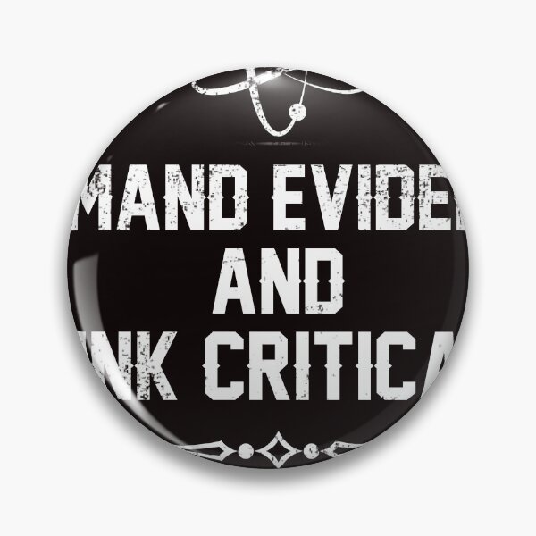 Item preview, Demand Evidence And Think Critically designed and sold by ruthhickton67.