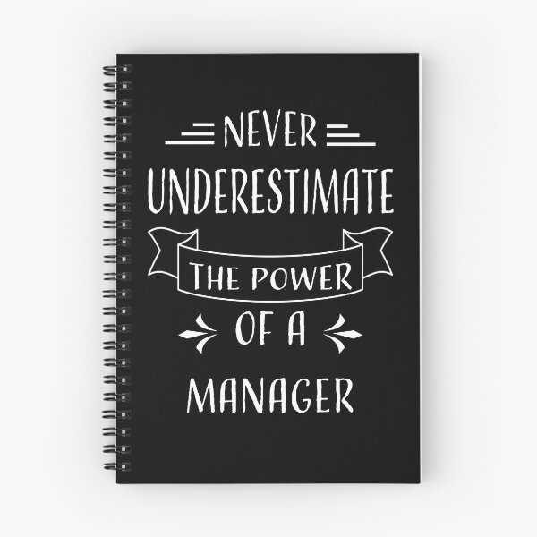 Item preview, NEVER UNDERESTIMATE THE POWER OF A MANAGER designed and sold by LOGPRO.