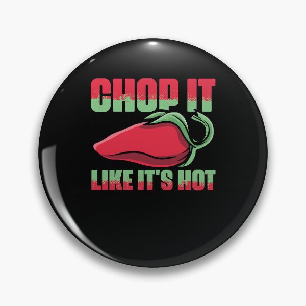 Item preview, Chop It Like It's Hot Funny Chef Cooking For Culinary Artist designed and sold by Nessshirts.