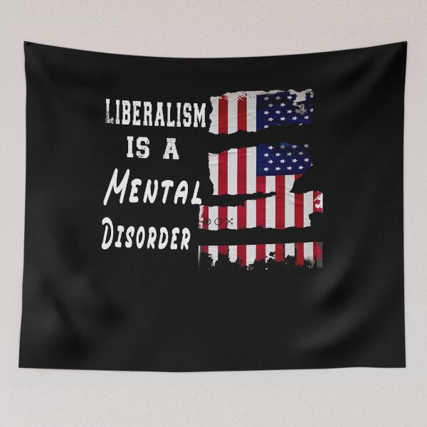 Item preview, LIBERALISM IS A MENTAL DISORDER designed and sold by Yonshop.