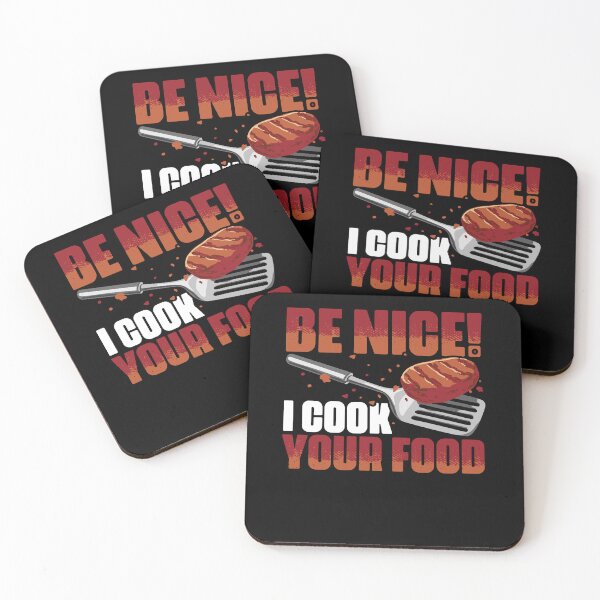 Item preview, Be Nice I Cook Your Food Funny Culinary Arts Humor For Cook designed and sold by Nessshirts.