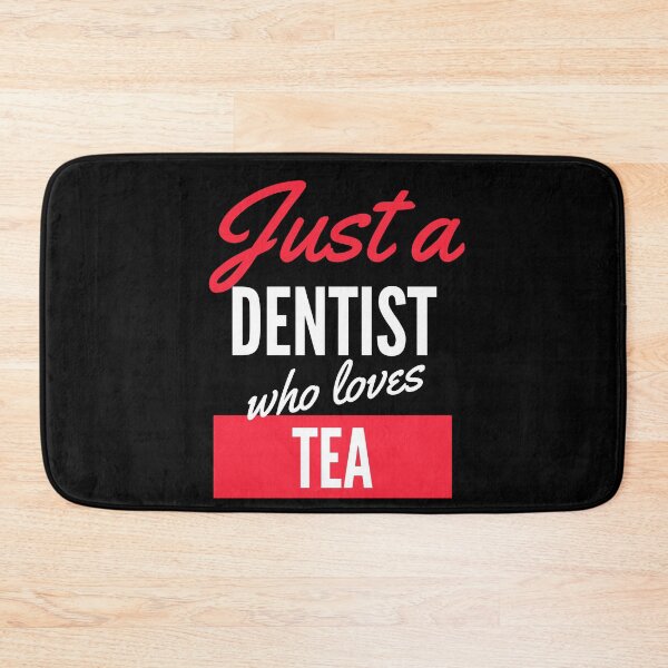 Item preview, Just A Dentist Who Loves Tea - Gift For Men, Women, Tea Lover designed and sold by ExploreTheStore.