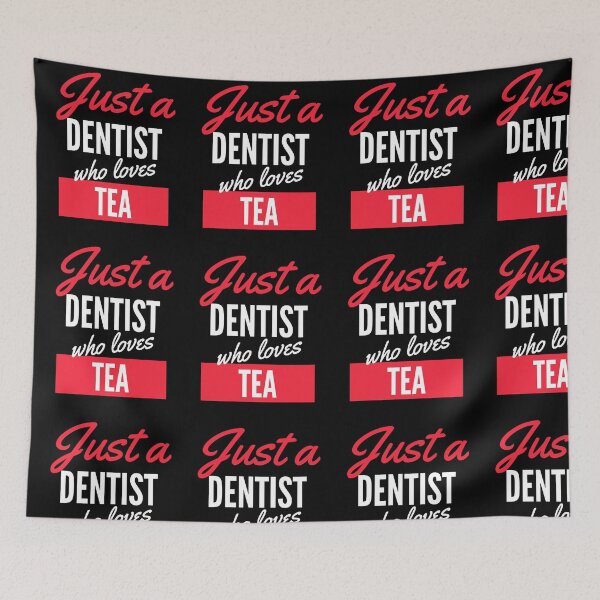 Item preview, Just A Dentist Who Loves Tea - Gift For Men, Women, Tea Lover designed and sold by ExploreTheStore.