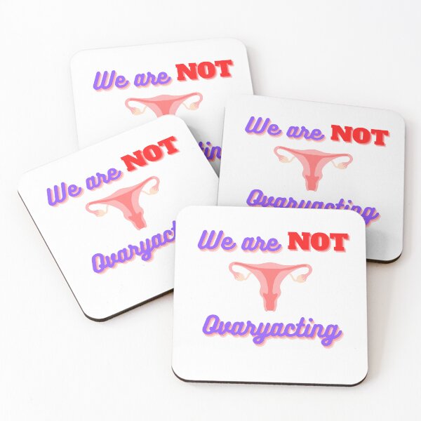 Item preview, We are NOT Ovaryacting designed and sold by KelSarTees.
