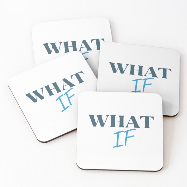 Item preview, What If - Sayings designed and sold by Restless Mortal.