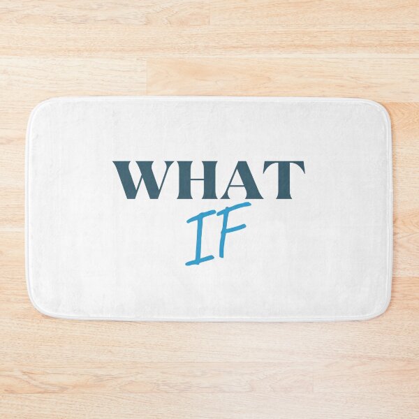 Item preview, What If - Sayings designed and sold by Restless Mortal.