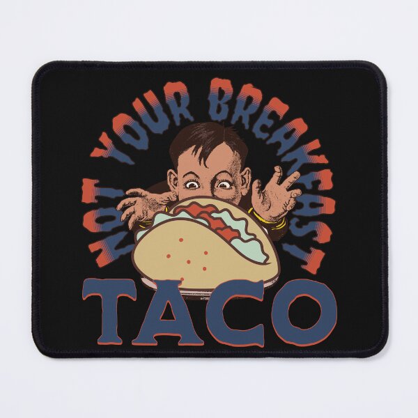 Item preview, Not Your Breakfast Taco, Funny, Retro, Taco, Not your breakfast tacos designed and sold by SighFly52.