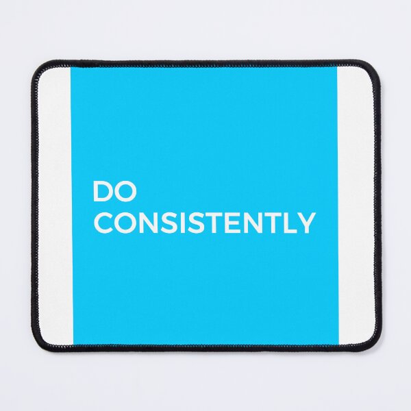Item preview, DO CONSISTENTLY (WHITE) designed and sold by AnaelDraw.