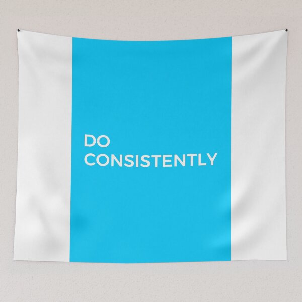 Item preview, DO CONSISTENTLY (WHITE) designed and sold by AnaelDraw.