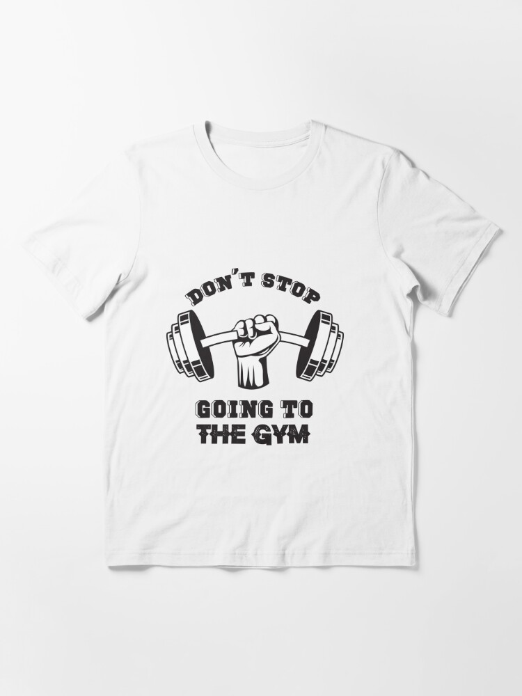 Keep Going Cool Motivational Quote Meme Weightlifter Power T-Shirt