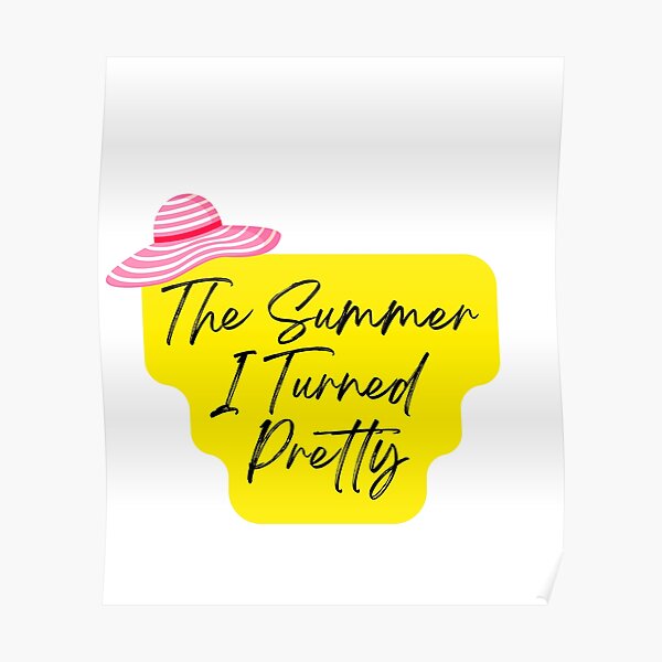 "The summer I turned pretty" Poster for Sale by July18 Redbubble