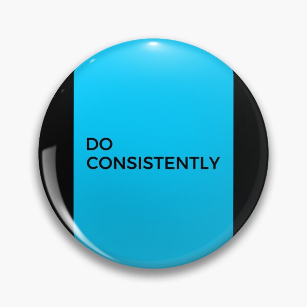 Item preview, DO CONSISTENTLY (BLACK) designed and sold by AnaelDraw.