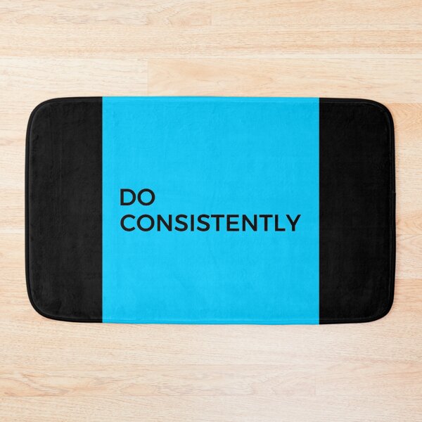 Item preview, DO CONSISTENTLY (BLACK) designed and sold by AnaelDraw.