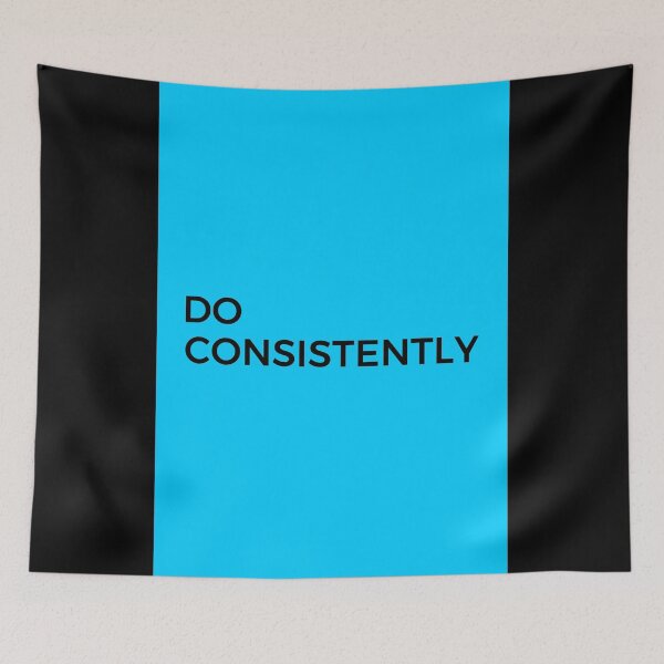 Item preview, DO CONSISTENTLY (BLACK) designed and sold by AnaelDraw.