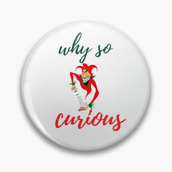 Item preview, why so curious designed and sold by ALEXOUE.