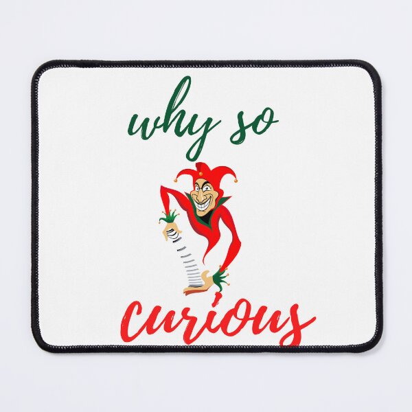 Item preview, why so curious designed and sold by ALEXOUE.