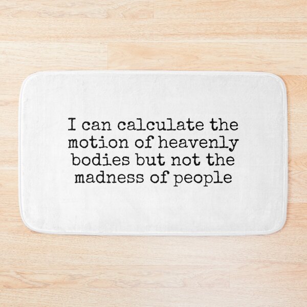 Item preview, Isaac Newton Quote designed and sold by The-Quote-House.