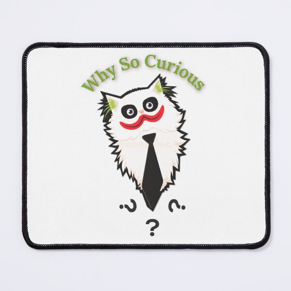 Item preview, Why So Curious,Be Curious designed and sold by Vittorio-23.