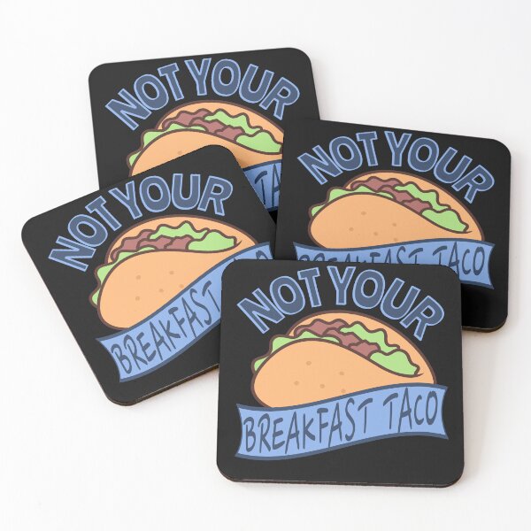 Item preview, Not Your Breakfast Taco, Funny, Retro, Taco, Not your breakfast tacos designed and sold by SighFly52.