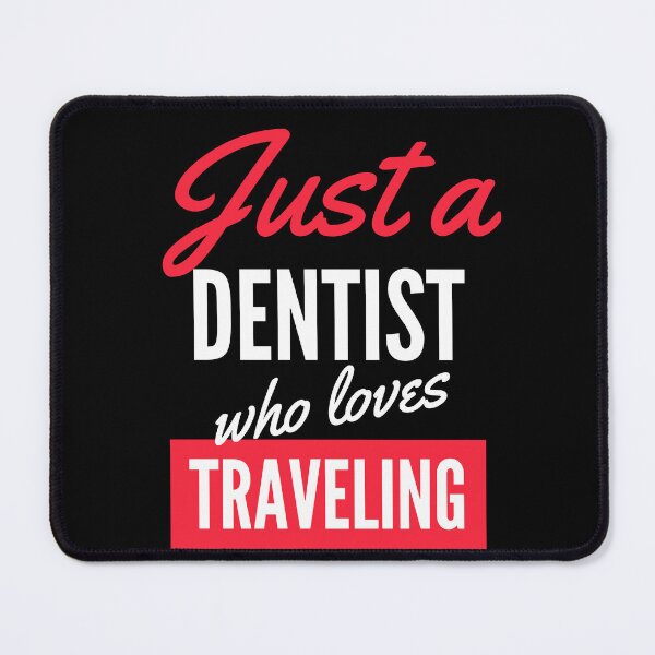 Item preview, Just A Dentist Who Loves Traveling - Gift For Men, Women, Traveling Lover designed and sold by ExploreTheStore.