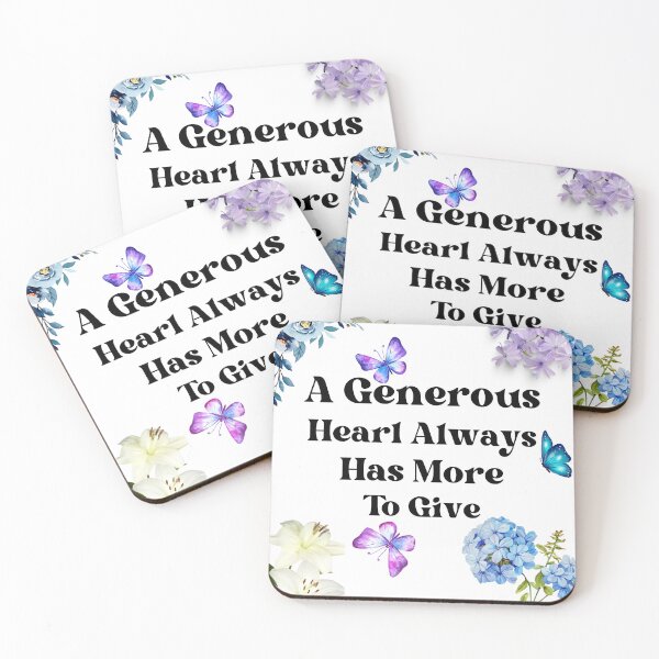 Item preview,  Cool A Generous Hearl Always Has More To Give designed and sold by justbejoker.