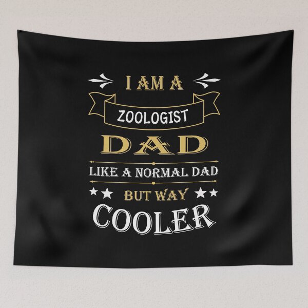 Item preview, I'AM A ZOOLOGIST DAD, LIKE A NORMAL DAD BUT WAY COOLER designed and sold by LOGPRO.