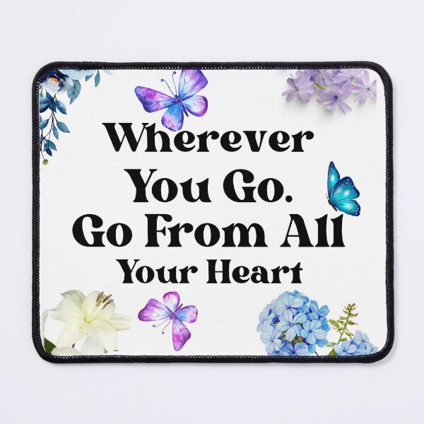 Item preview, wherever you go. Go from all your heart designed and sold by justbejoker.